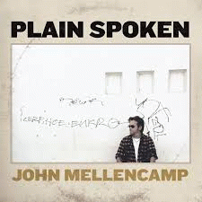 John Mellencamp : Plain Spoken
